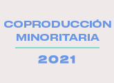 Coproducción minoritaria | Convocatoria abierta