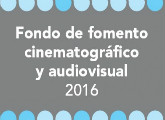 Fallos de la Segunda Convocatoria - Desarrollo de Contenidos Audiovisuales - 2016